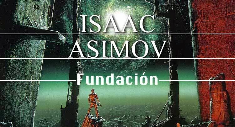 Trilogía Fundación” De Isaac Asimov Especial Kiosco Informativo