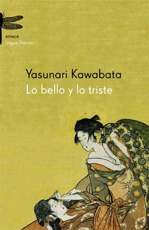 Lo bello y lo triste, Yasunari Kawabata 